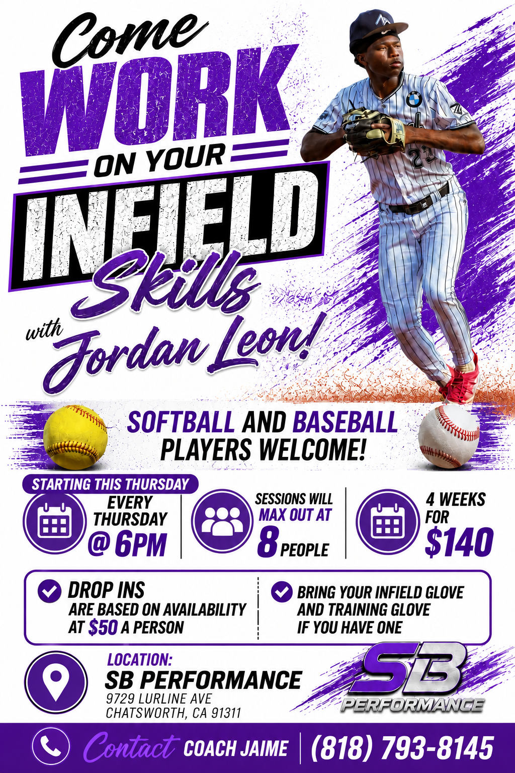 Come work on your infield skills with Jordan Leon — every Thursday 6PM, softball and baseball players welcome, 4 weeks for $140 or drop in for $50